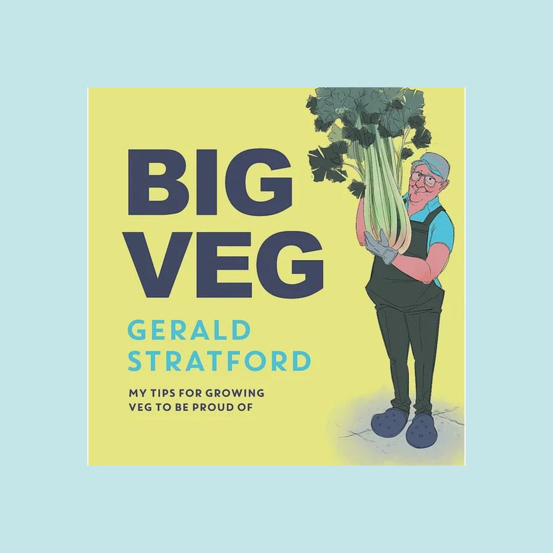 Big Veg - Gerald Stratford - The Flower Crate