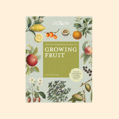 The Kew Gardener’s Guide To Growing Fruit - The Flower Crate